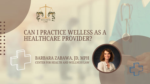 From Healthcare to Wellness: Understanding the Legal Boundaries